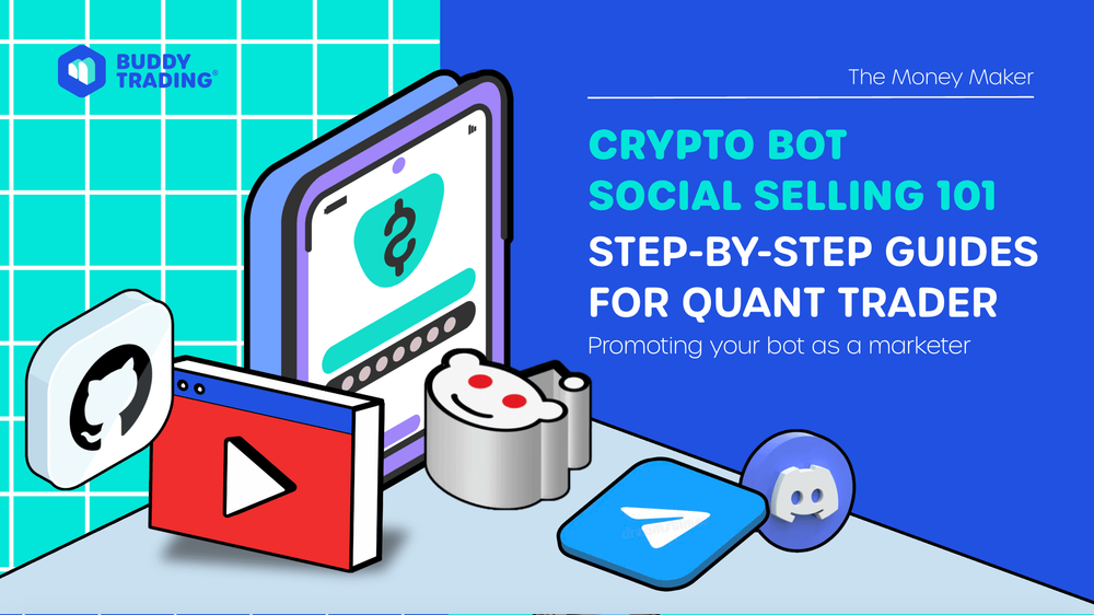 Crypto Bot Social Selling 101 – A Step-by-Step Guide for Quant Trader